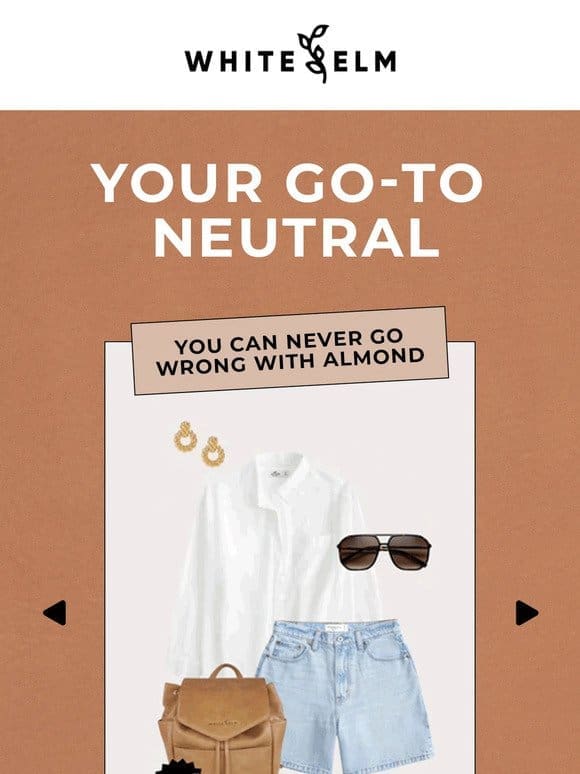 You Need This Color: Almond All Year Round