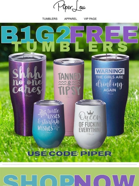 You up? 2 FREE tumblers! Ends at Midnight!