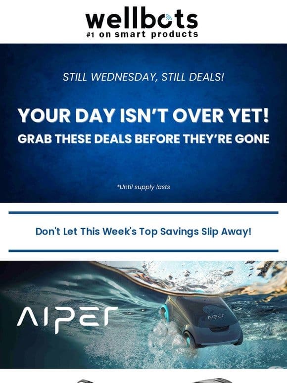 Your Wellbots Wednesday Savings are waiting ⏰