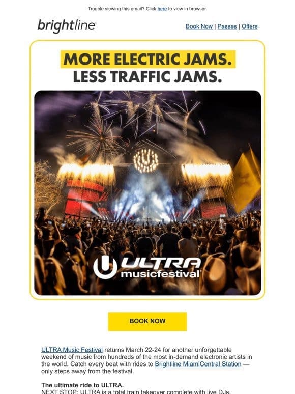 Your ultimate ride to ULTRA is here.