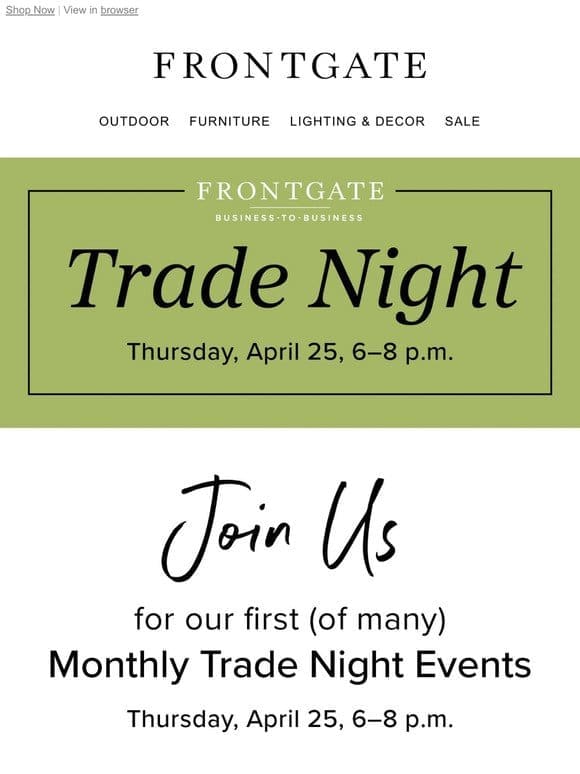 You’re Invited! Join us for our first (of many) Monthly Trade Night Events.