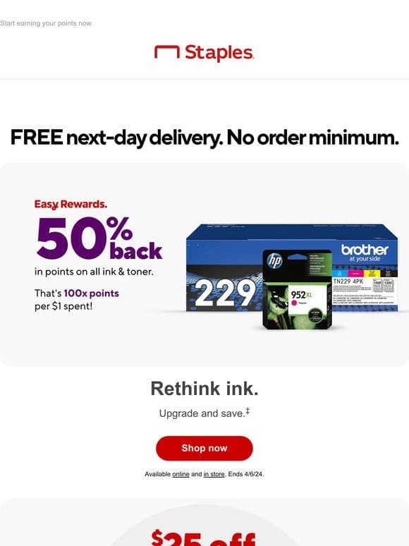 You’re getting 50% back in points on all ink and toner!