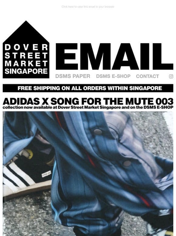 adidas x Song for the Mute 003 collection now available at Dover Street Market Singapore and on the DSMS E-SHOP