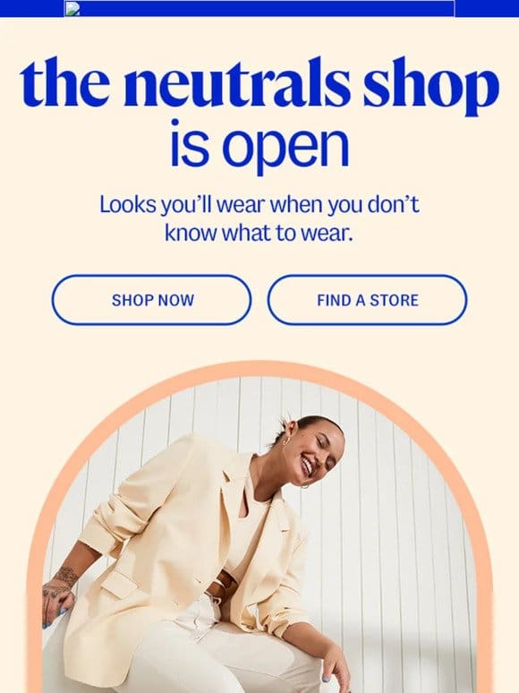 now open: the neutrals shop (!!)