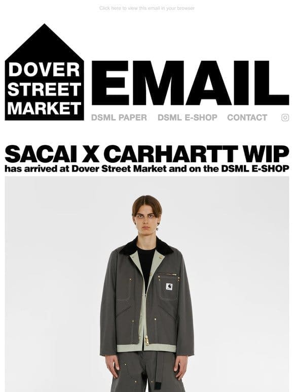 sacai x Carhartt WIP has arrived at Dover Street Market and on the DSML E-SHOP