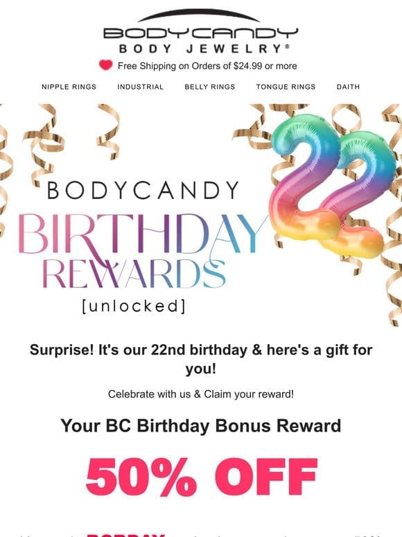 [unlocked]   Your 50% OFF Birthday Reward