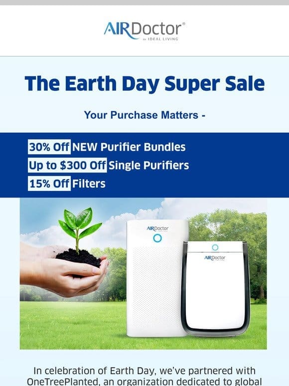 — Make a Difference this Earth Day – Shop our Super Sale!