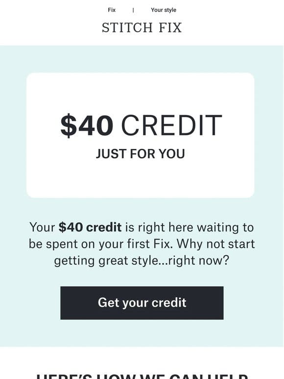 —， get your $40 credit