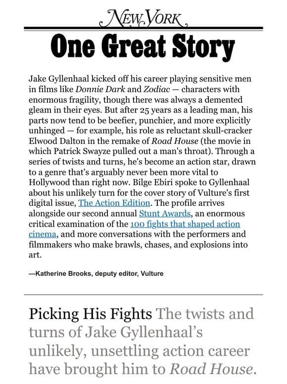 ‘Jake Gyllenhaal’s Unlikely Road to Action Stardom，’ by Bilge Ebiri