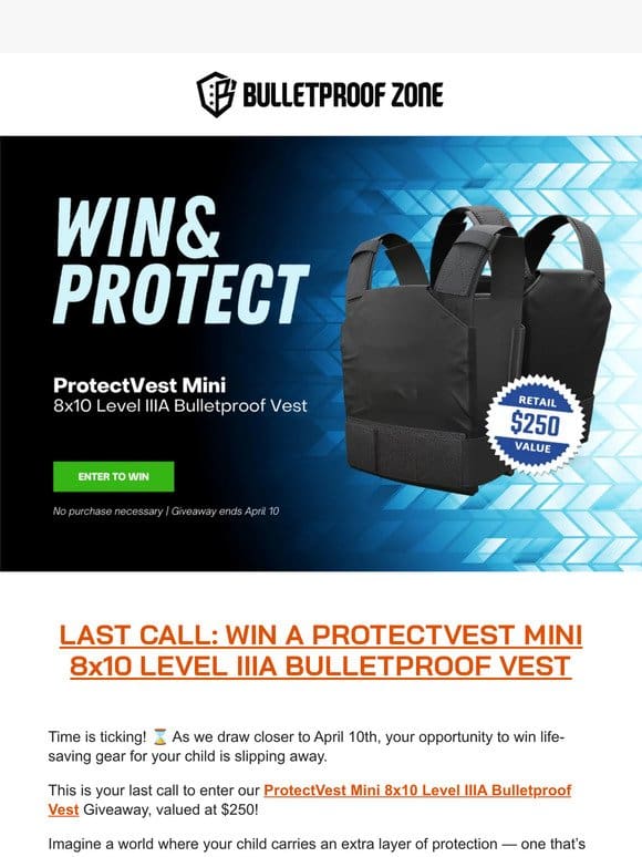 ⌛ Hurry! Your chance to win a ProtectVest Mini is ending soon!