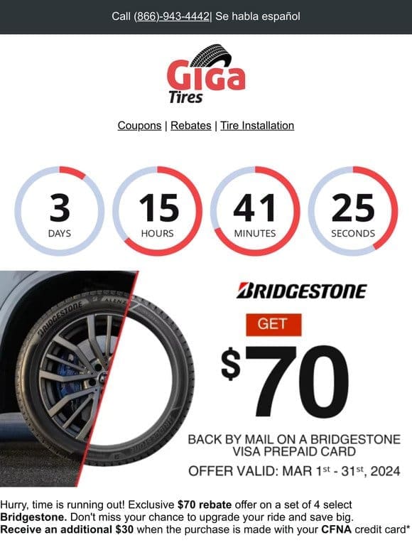 ⏰ 3 Days Left! Don’t Miss Up to $100 on Bridgestone