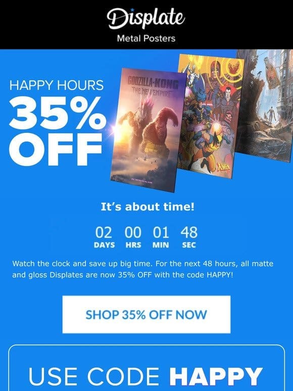 ⏰ Happy Hours: 35% OFF!