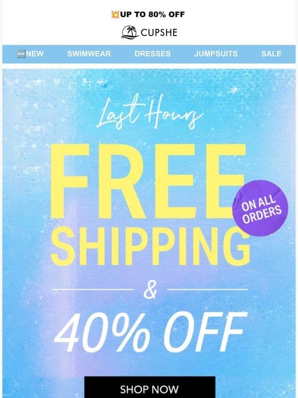 ⏰LAST HOURS: FREE SHIPPING + 40% OFF