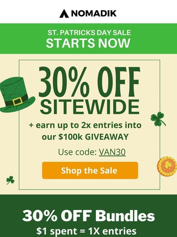 ☘️ Your Lucky Day: 30% OFF + 2x Entries