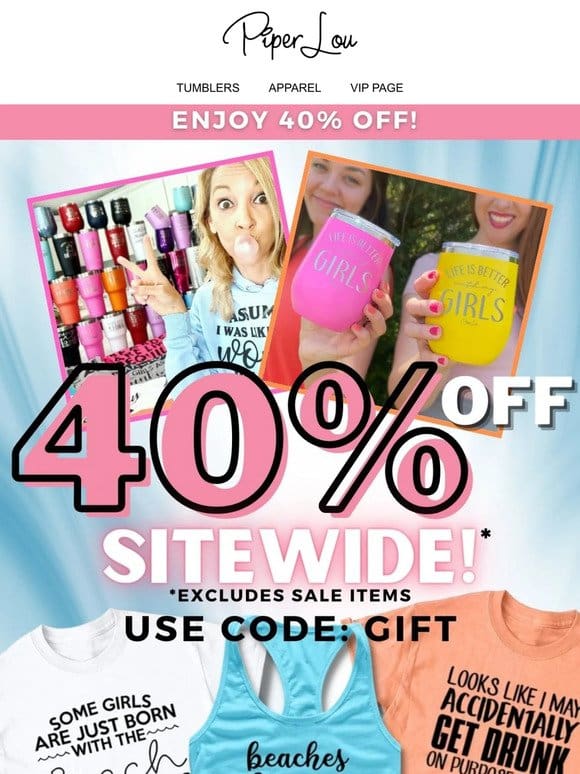✨ Our GIFT to you! 40% off Site Wide! ✨
