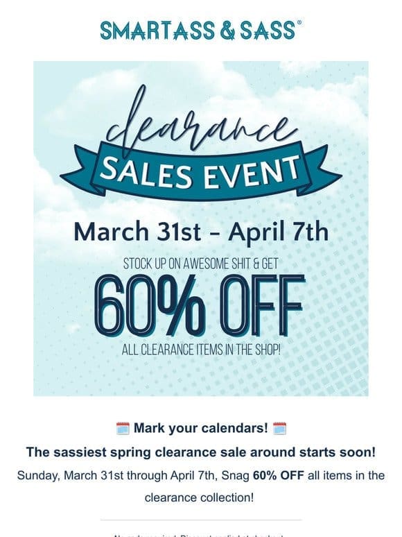 ️ Mark your calendars!  ️ Our spring clearance sale starts soon!