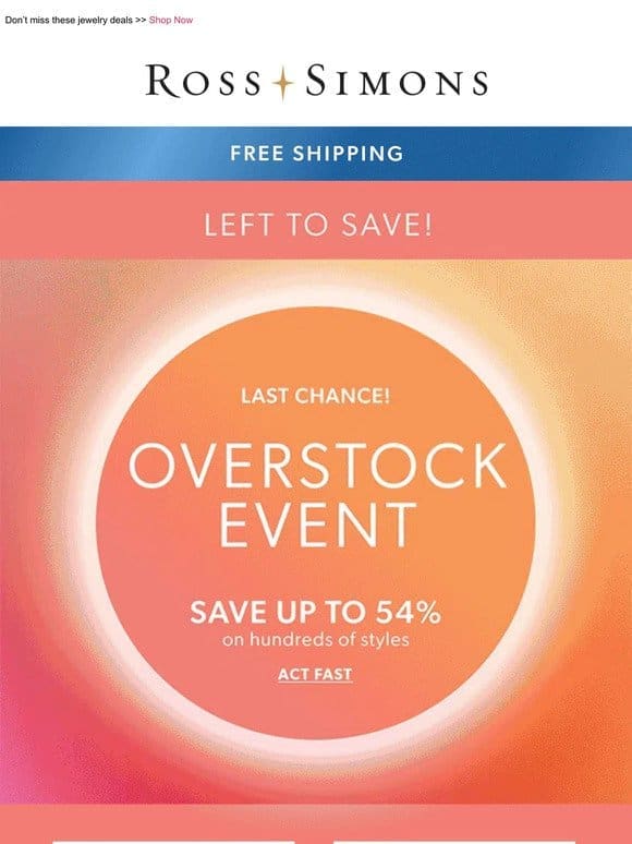 ️ Our Overstock Event ends TONIGHT! Last chance to save up to 54%