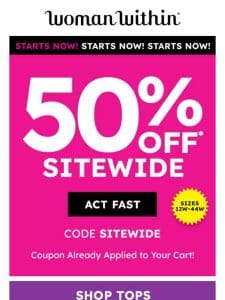 1) New Notification: 50% Off Sitewide Starts Today!