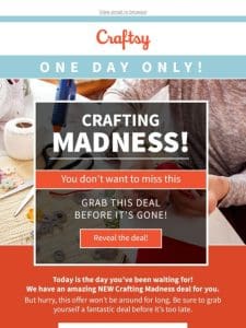 1-day Crafting Madness deal.
