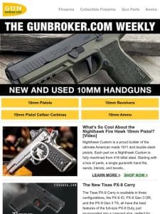 10mm Handguns: Glock 29 Gen5， Nighthawk Fire Hawk， Girsan Witness2311， Kimber Rapid and More!