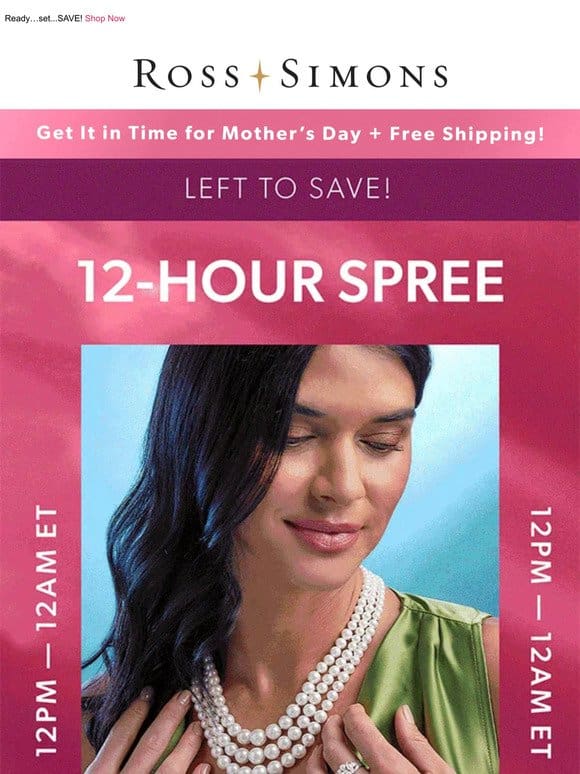 12-Hour Spree starts NOW   Get 40% off fine jewelry (only until midnight!)
