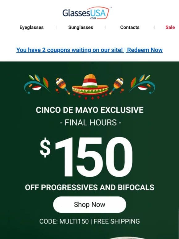 $150 off progressives   Cinco de Mayo sale ends at midnight!
