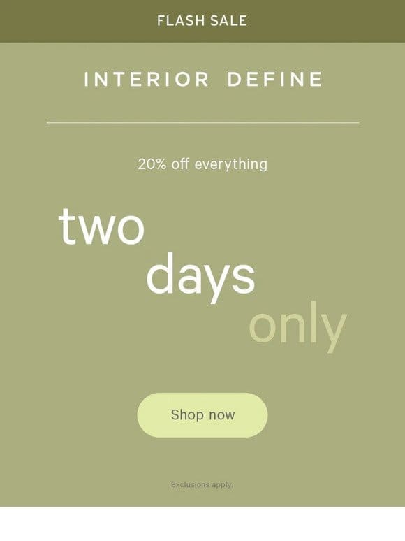 2 DAYS ONLY: 20% OFF