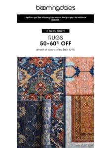 2 days only! 50-60% off rugs