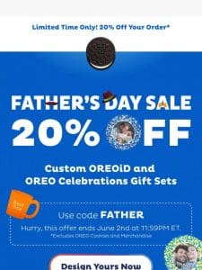 20% Off For Dad Starts Now