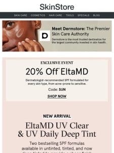 20% off EltaMD’s NEW tinted SPF bestsellers and more at Dermstore