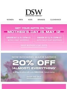 20% off styles for Mother’s Day & beyond ?