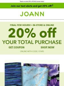 20% off your TOTAL PURCHASE! Claim your coupon NOW!