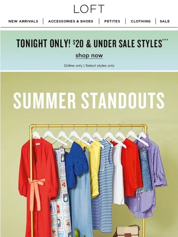 $20 & under sale styles TONIGHT ONLY!