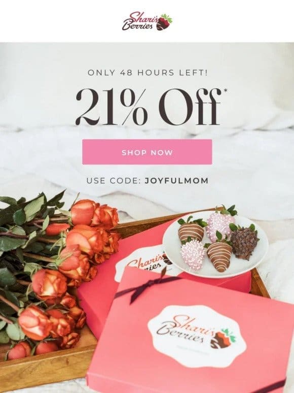 21% off (and only 2 days until Mother’s Day!)