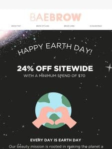 24% Off Sitewide in Honor of Earth Day