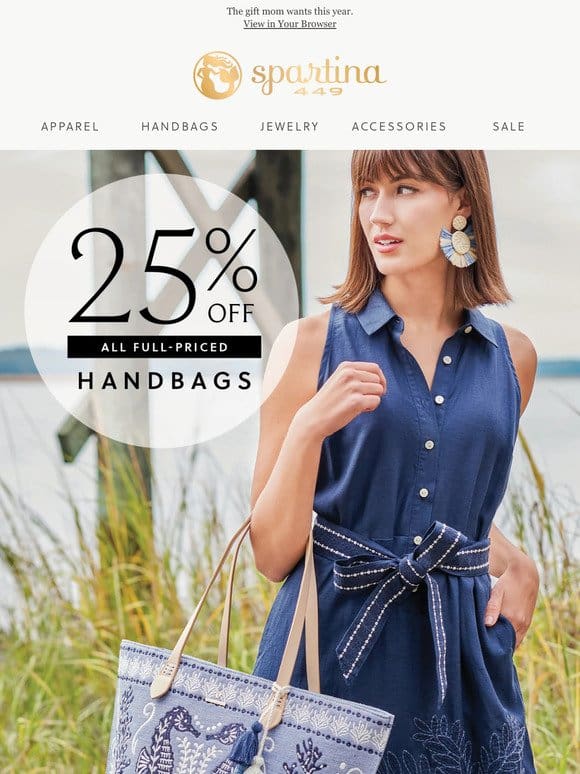 25% OFF: ALL full-priced handbags