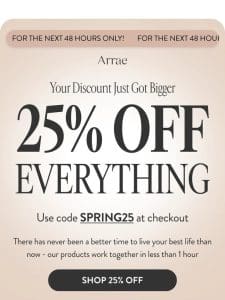 ? 25% OFF EVERYTHING