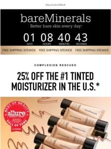 25% OFF the #1 tinted moisturizer in the U.S.