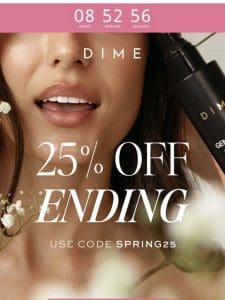 25% Off Is Ending