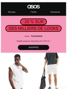 -25 % sur des milliers de looks