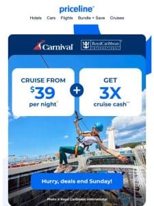 3 days only ?? Sail from $39/night with 3X cruise cash