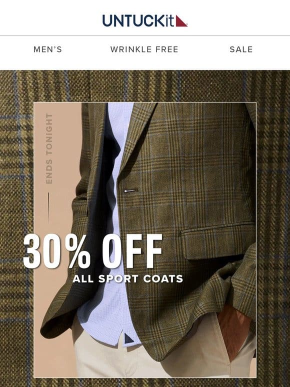 30% Off ALL Sport Coats Ends Tonight ⌛