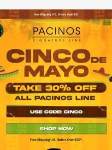 30% Off Cinco De Mayo Sale!