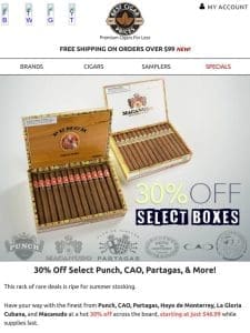 30% Off Select Punch， CAO， Partagas， & More!