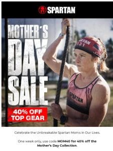 40% Off For the Unbreakable Spartan Moms
