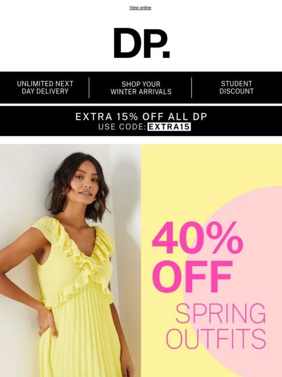 40% off spring outfits + an EXTRA 15% off