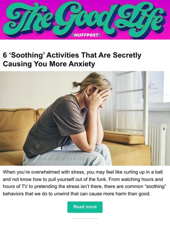 6 ‘soothing’ activities that are secretly causing you more anxiety