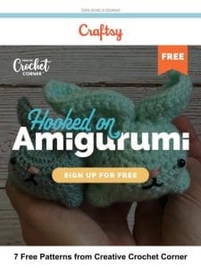 7 Free Patterns: Hooked on Amigurumi Challenge