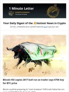 $75K key for BTC price， & other  news