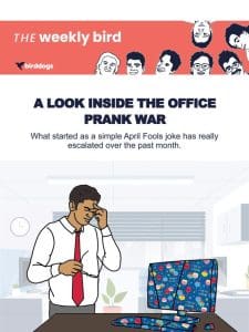 A Look Inside The Office Prank War
